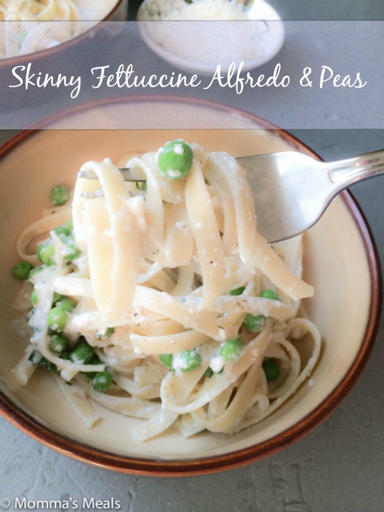 Skinny Fettuccine Alfredo & Peas for #SundaySupper - Momma's Meals